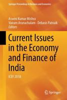 Current Issues in the Economy and Finance of India : ICEF 2018