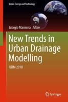 New Trends in Urban Drainage Modelling : UDM 2018
