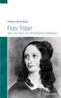 Flora Tristan oder: Der Traum vom feministischen Sozialismus