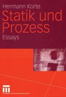 Statik und Prozess : Essays