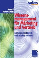 Wissensmanagement Für Marketing Und Vertrieb