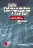 Kapitalmarktorientiertes Konzernrechnungswesen Mit SAP EC¬