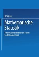 Mathematische Statistik I : Parametrische Verfahren bei festem Stichprobenumfang