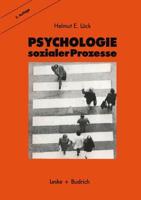 Psychologie sozialer Prozesse : Ein Einführung in das Selbststudium der Sozialpsychologie