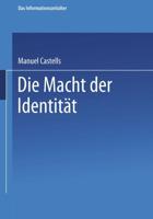 Die Macht Der Identitat: Teil 2 Der Trilogie Das Informationszeitalter