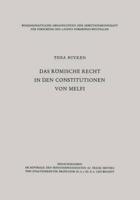 Das Römische Recht in Den Constitutionen Von Melfi