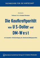 Die Kaufkraftparität Von US-Dollar Und DM-West Mit Besonderer Berücksichtigung Des Bundesentschädigungsrechtes