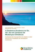 A Dinâmica Oceânica no Oc. Atl. Sul em Cenários de Mudanças Climáticas