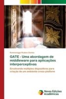 GATE - Uma abordagem de middleware para aplicações interperceptivas