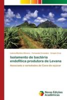 Isolamento de bactéria endofítica produtora de Levana