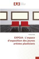 EXPOJA : L¿espace d¿exposition des jeunes artistes plasticiens