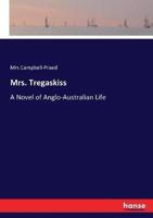 Mrs. Tregaskiss:A Novel of Anglo-Australian Life