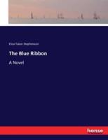 The Blue Ribbon:A Novel