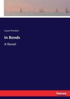 In Bonds:A Novel