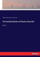 The Poetical Works of Charles Churchill:Vol. II