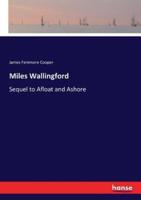 Miles Wallingford:Sequel to Afloat and Ashore