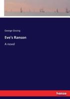 Eve's Ranson  :A novel