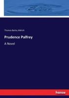 Prudence Palfrey:A Novel