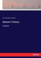 Eleanor's Victory :A Novel