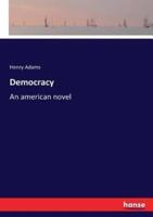 Democracy:An american novel