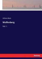 Wolfenberg:Vol. I.