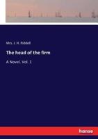 The head of the firm:A Novel. Vol. 1