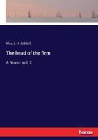 The head of the firm:A Novel. Vol. 2