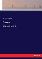 Eunice:A Novel. Vol. 3