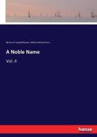 A Noble Name:Vol. II