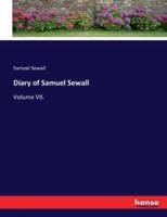 Diary of Samuel Sewall:Volume VII.