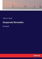 Desperate Remedies:A novel