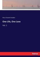 One Life, One Love:Vol. 1