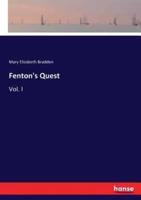 Fenton's Quest:Vol. I