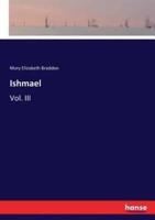 Ishmael:Vol. III