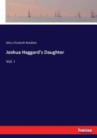 Joshua Haggard's Daughter:Vol. I