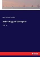 Joshua Haggard's Daughter:Vol. III