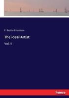 The ideal Artist:Vol. II