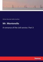Mr. Montenello:A romance of the civil service. Part 3