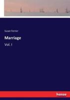 Marriage:Vol. I