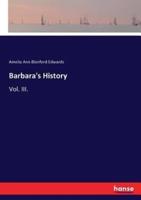 Barbara's History:Vol. III.