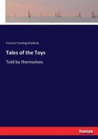 Tales of the Toys :Told by themselves