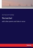 The Lost Earl:with other poems and tales in verse
