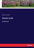 Charles Lamb:A Memoir