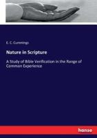 Nature in Scripture :A Study of Bible Verification in the Range of Common Experience