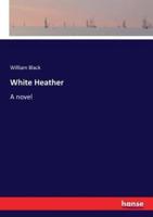 White Heather:A novel