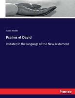 Psalms of David:Imitated in the language of the New Testament