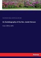 An Autobiography of the Rev. Josiah Henson:From 1789 to 1876