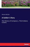 A Soldier's Diary:The History of Company L, Third Indiana Cavalry