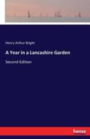 A Year in a Lancashire Garden:Second Edition