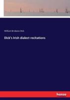 Dick's Irish dialect recitations